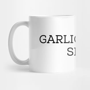 Garlic Bread Slut Mug